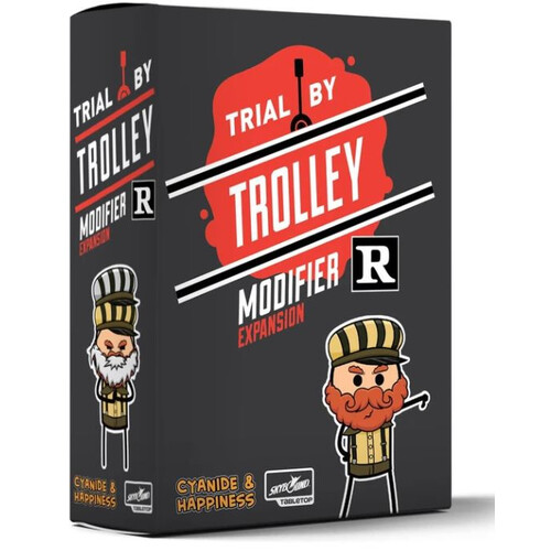 Trial by Trolley R Rated Modifier Expansion
